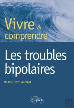 Bertrand.pt - Vivre Et Comprendre Les Troubles Bipolaires