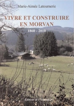 Bertrand.pt - Vivre Et Construire En Morvan ; 1860-2010