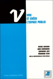 Vivre Et Créer L'Espace Public