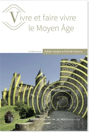 Vivre Et Faire Vivre Le Moyen-Âge