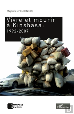 Bertrand.pt - Vivre Et Mourir À Kinshasa :1992-2007