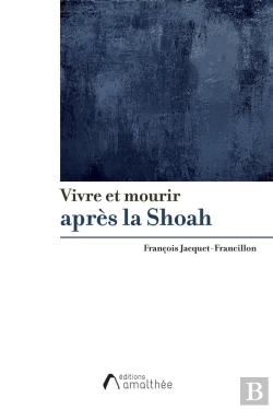 Bertrand.pt - Vivre Et Mourir Après La Shoah
