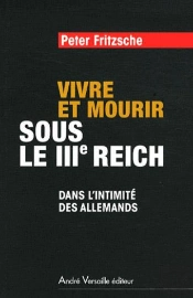 Vivre Et Mourir Sous Le Iii Reich