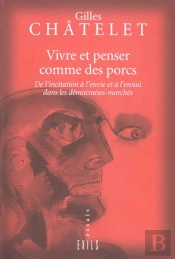 Vivre Et Penser Comme Des Porcs