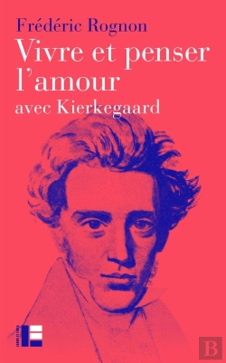 Bertrand.pt - Vivre Et Penser L'Amour : Avec Kierkegaard