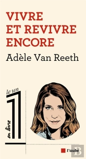 Vivre Et Revivre Encore