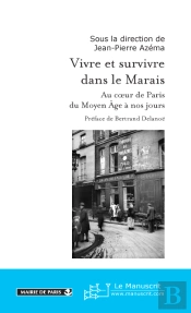 Vivre Et Survivre Dans Le Marais
