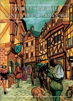 Bertrand.pt - Vivre Et Travailler Dans La Rue Au Moyen Âge