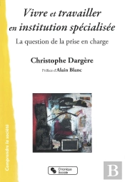 Vivre Et Travailler En Institution Spécialisée