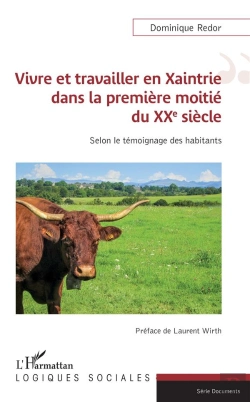 Bertrand.pt - Vivre Et Travailler En Xaintrie Dans La Première Moitié Du Xxe Siècle ; Selon Le Témoignage Des Habi