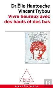 Vivre Heureux Avec Des Hauts Et Des Bas