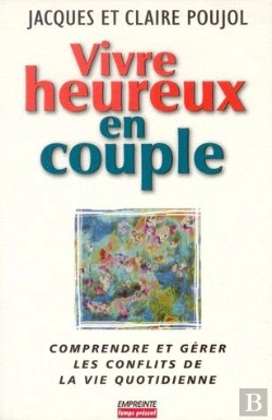 Bertrand.pt - Vivre Heureux En Couple ; Comprendre Et Gérer Les Conflits De La Vie Quotidienne