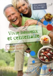 Vivre Heureux Et Centenaire