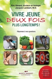 Vivre Jeune Deux Fois Plus Longtemps
