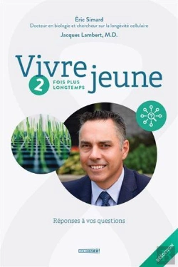 Bertrand.pt - Vivre Jeune Tome 2 : 2 Fois Plus Longtemps ; Réponses À Vos Questions
