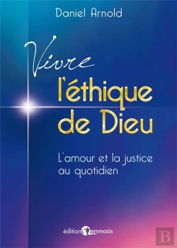 Bertrand.pt - Vivre L Ethique De Dieu. L Amour Et La Justice Au Quotidien