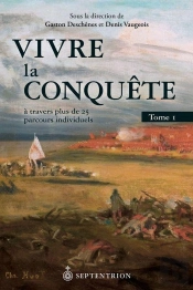 Vivre La Conquête Tome 1