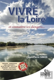 Vivre La Loire Et Connaitre Ses Dangers