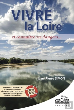 Bertrand.pt - Vivre La Loire Et Connaitre Ses Dangers