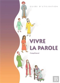 Bertrand.pt - Vivre La Parole - Complement - Guide D'Utilisation Seul - Ed.Decanord