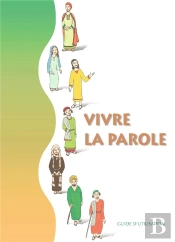 Vivre La Parole - Guide D'Utilisation Seul - Ed.Decanord