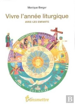 Bertrand.pt - Vivre L'Année Liturgique Avec Les Enfants