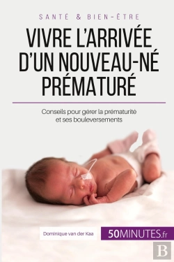 Bertrand.pt - Vivre L'Arrivee D'Un Nouveau-Ne Premature