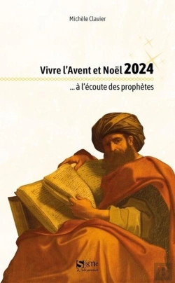 Bertrand.pt - Vivre L'Avent Et Noël 2024 ...À L'Écoute Des Prophètes