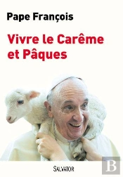 Vivre Le Carême Et Pâques