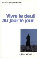 Vivre Le Deuil Au Jour Le Jour -Edition 2012-