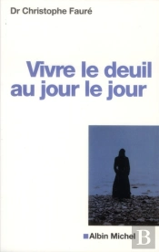 Vivre Le Deuil Au Jour Le Jour -Edition 2012-