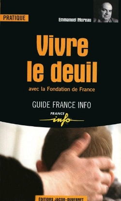 Bertrand.pt - Vivre Le Deuil ; Avec La Fondation De France