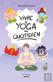 Vivre Le Yoga Au Quotidien