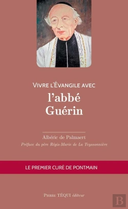 Bertrand.pt - Vivre L'Évangile Avec : L'Abbé Guérin
