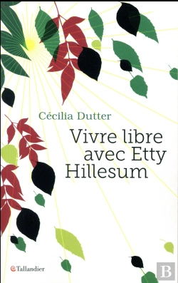 Bertrand.pt - Vivre Libre Avec Etty Hillesum