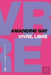Vivre, Libre - Exister Au Coeur De La Suprématie Blanche