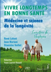 Vivre Longtemps En Bonne Santé : Médecine Et Science De La Longévité : L'Aventure De Biophytis