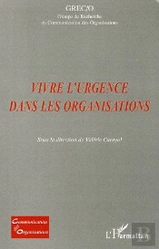 Vivre L'Urgence Dans Les Organisations