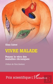Vivre Malade : Penser La Vécu Des Maladies Chroniques