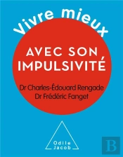 Vivre Mieux Avec Son Impulsivite