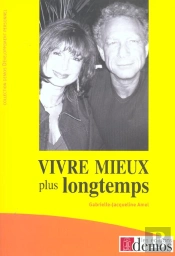Vivre Mieux Plus Longtemps