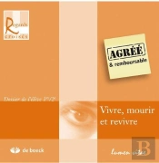 Vivre, Mourir Et Revivre ; Dossier De L'Élève 1/2
