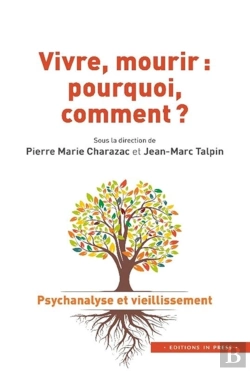 Bertrand.pt - Vivre, Mourir : Pourquoi, Comment ?