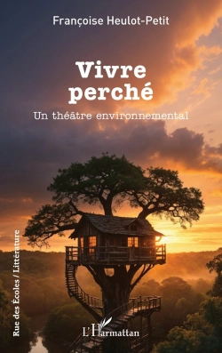 Bertrand.pt - Vivre Perché : Un Théâtre Environnemental