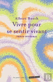 Vivre Pour Se Sentir Vivant