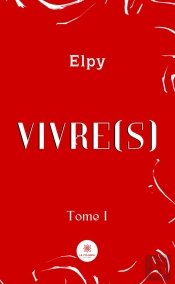 Vivre S - Tome I