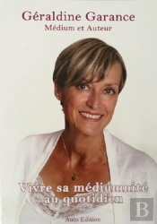 Vivre Sa Médiumnité Au Quotidien