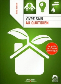 Bertrand.pt - Vivre Sain Au Quotidien : Le Guide De La Santé Domestique