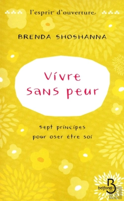 Bertrand.pt - Vivre Sans Peur Sept Principes Pour Oser Etre Soi