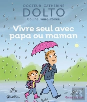 Vivre Seul Avec Papa Ou Maman